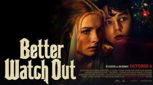 BETTER WATCH OUT (2017)