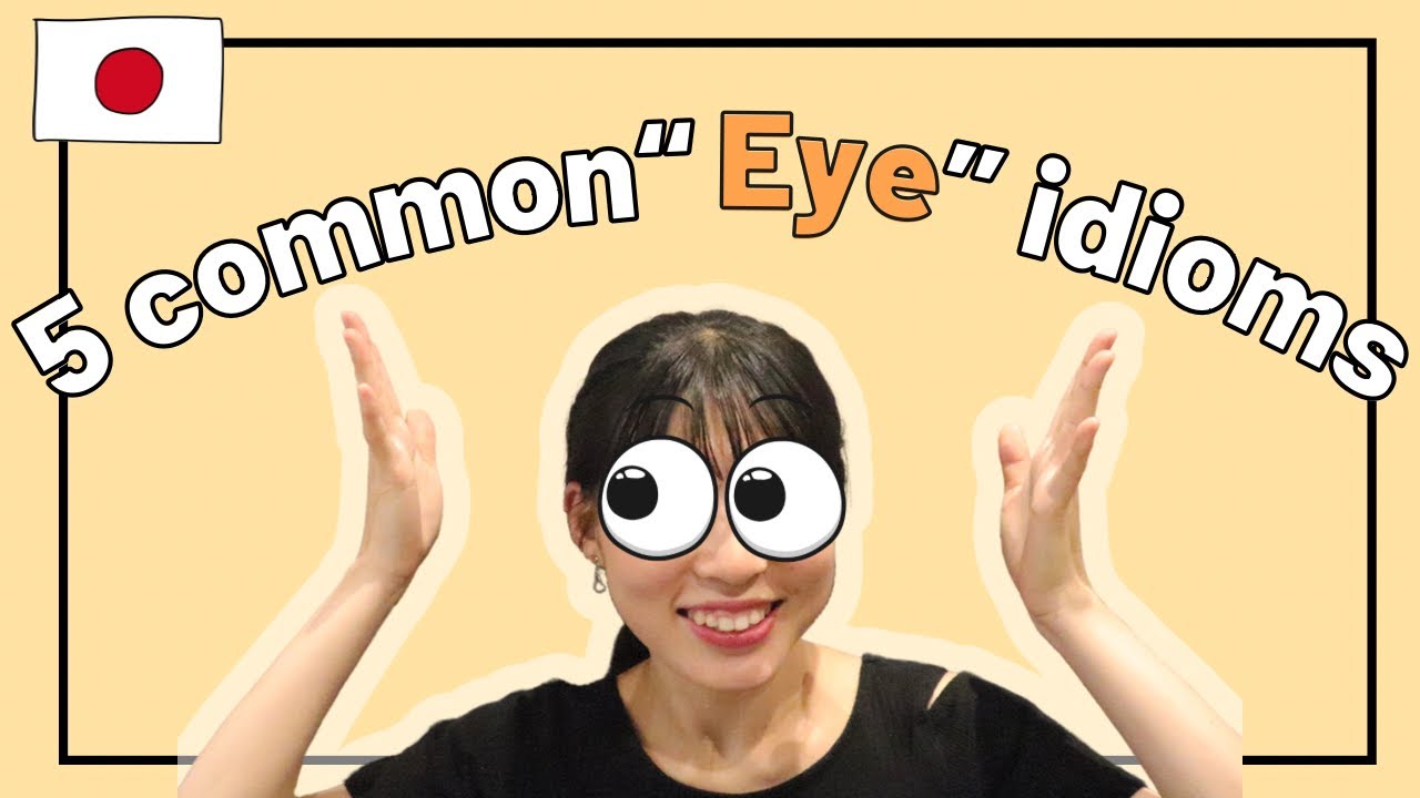 [Japanese Idioms]５common Japanese idioms with 