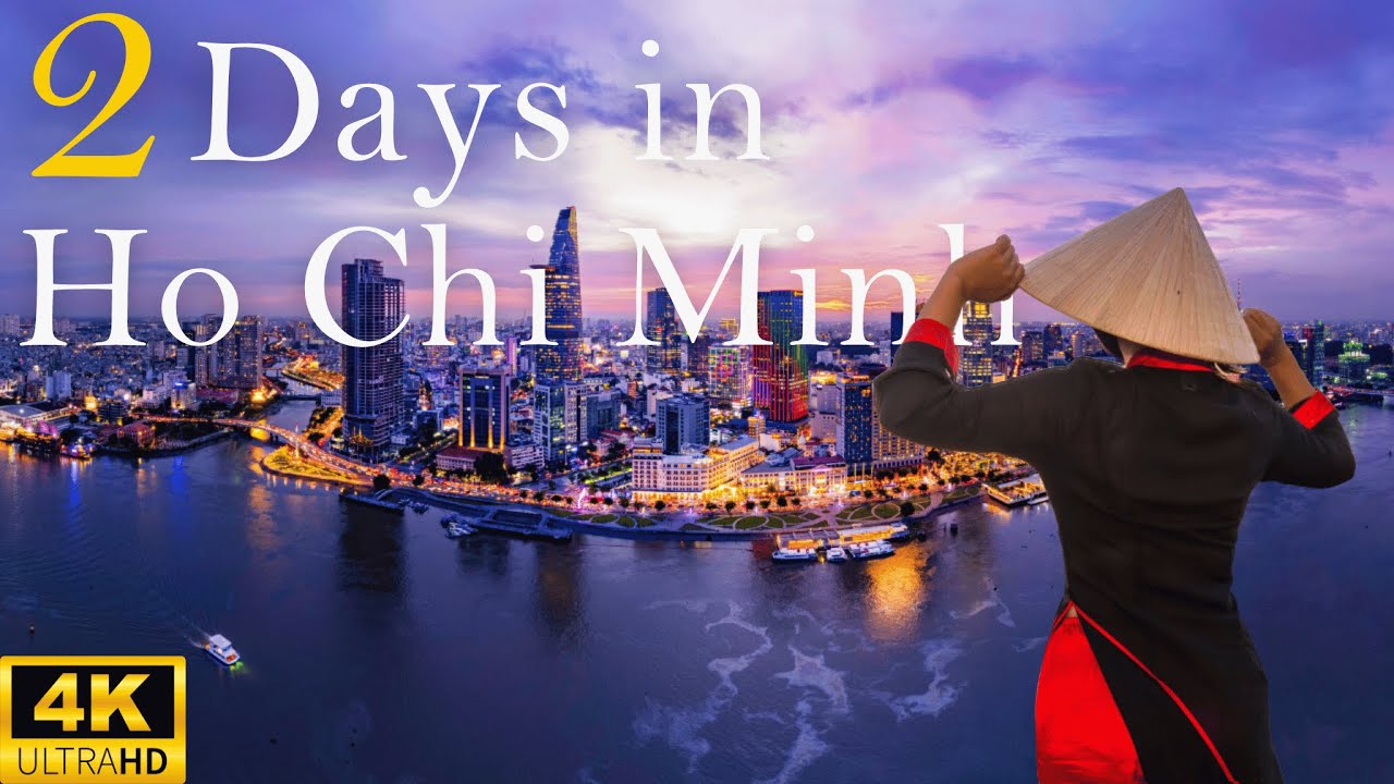 How to Spend 2 Days in HO CHI MINH CITY Vietnam - The Perfect Travel Itinerary