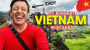 9 MISTAKES I MADE TRAVELING VIETNAM  (Watch Before You Go)