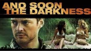 And Soon the Darkness (2010)