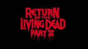 Return Of The Living Dead Ii (1988)