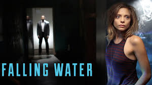 FALLING WATER - SEASON 1