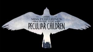 MISS PEREGRINE'S HOME FOR PECULIAR CHILDREN (2016)