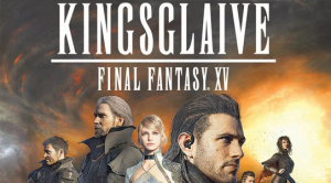 Final Fantasy XV: Kingsglaive (2016)