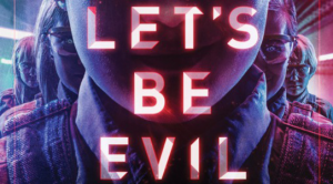 Let's Be Evil (2016)