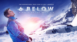 6 Below: Miracle on the Mountain (2017)