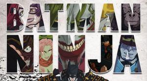 Batman Ninja (2018)