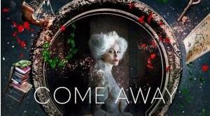 Come Away (2020)