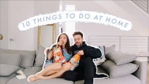 10 Things To Do At Home