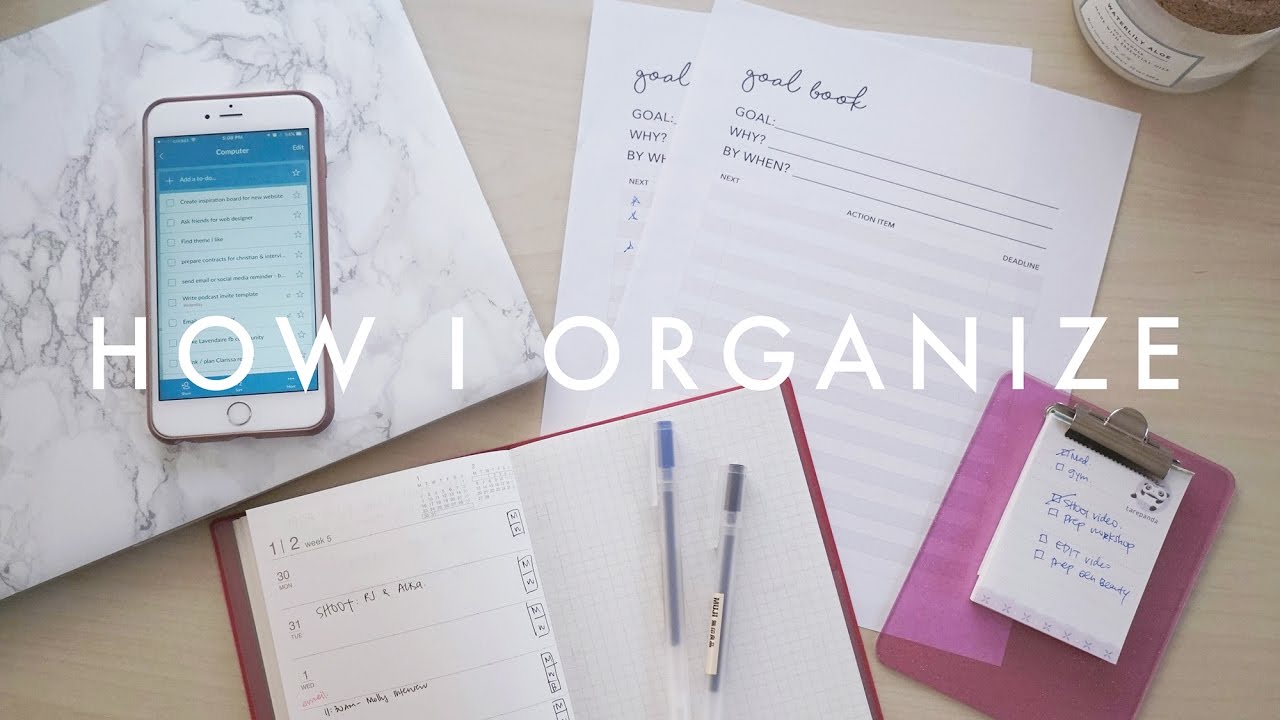 How I Plan & Organize My Life to Achieve Goals