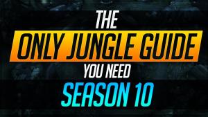 The ONLY SEASON 10 Jungle Guide You Need! | League of Legends Guides
