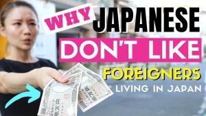 Why Japanese Don't Like Foreigners Living in Japan