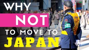 Why You Should NOT Move to Japan
