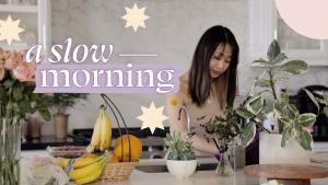 a slow morning routine - intentional, mindful wellness